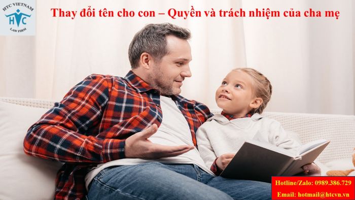 THAY ĐỔI TÊN CHO CON: QUYỀN VÀ TRÁCH NHIỆM CỦA CHA MẸ